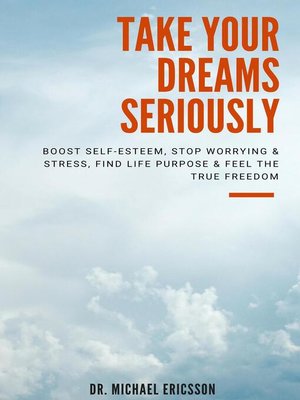 cover image of Take Your Dreams Seriously